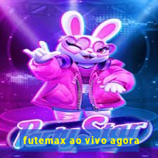 futemax ao vivo agora